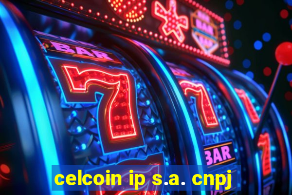 celcoin ip s.a. cnpj